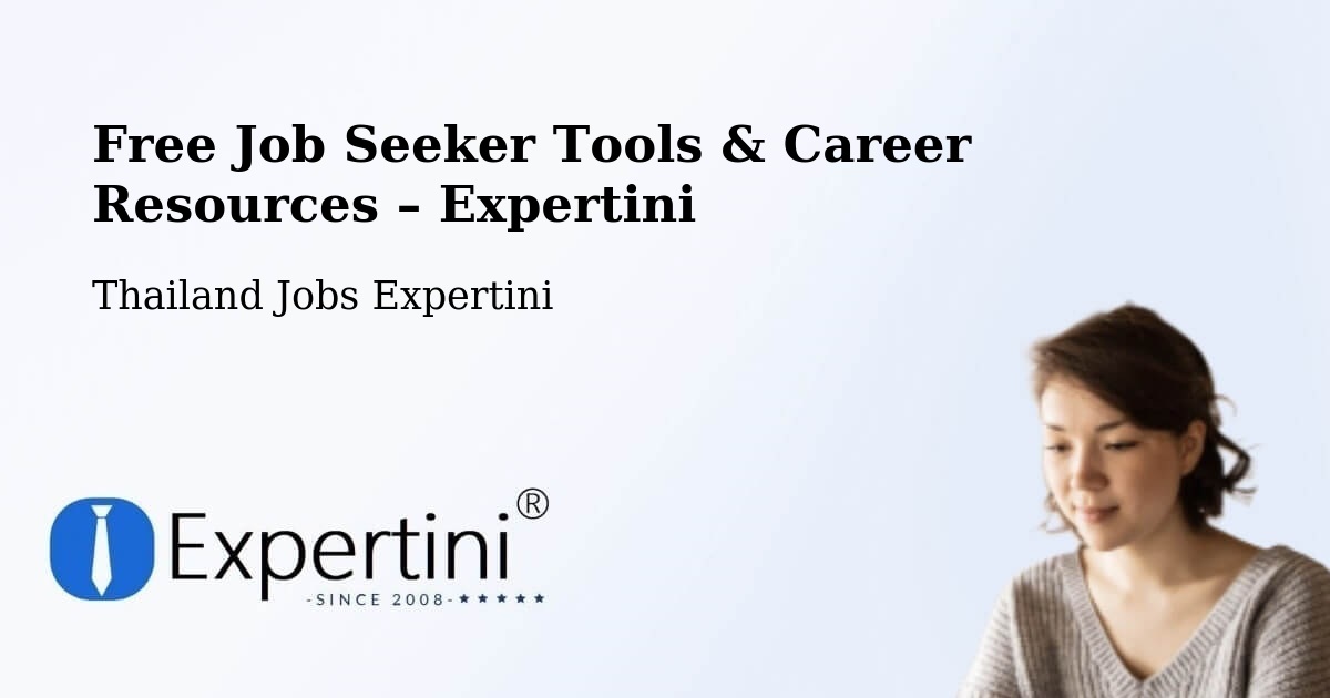 Free Job Seeker Tools & Career Resources – Si Bun Rueang - Si Bun Rueang, Thailand Jobs Expertini